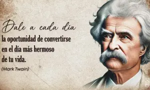 Retrato de Mark Twain con una de sus inspiradoras frases: "Dale a cada día la oportunidad de convertirse en el día más hermoso de tu vida.