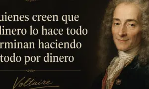Retrato de Voltaire con una de sus **Voltaire frases**: "Quienes creen que el dinero lo hace todo, terminan haciendo todo por dinero".