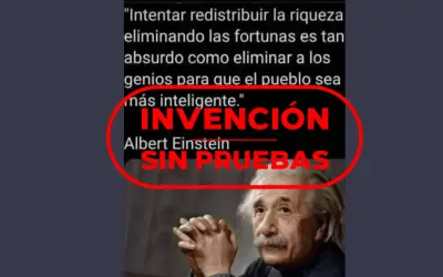 Imagen con frases de Albert Einstein. Una cita sobre la redistribución de la riqueza y la inteligencia, marcada como "invención sin pruebas".