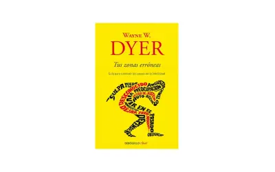 Portada del libro "Tus zonas erróneas" de Wayne W. Dyer, con un diseño que representa la superación de miedos y culpas.