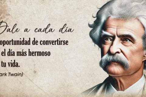 Retrato de Mark Twain con una de sus inspiradoras frases: "Dale a cada día la oportunidad de convertirse en el día más hermoso de tu vida.