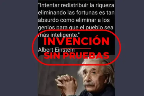 Imagen con frases de Albert Einstein. Una cita sobre la redistribución de la riqueza y la inteligencia, marcada como "invención sin pruebas".
