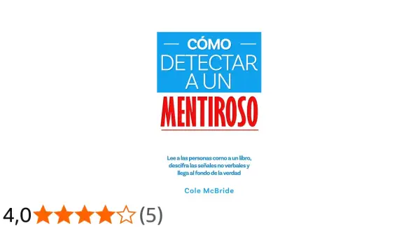Portada del libro "Cómo detectar a un mentiroso", que enseña a leer a las personas y descifrar señales no verbales para llegar a la verdad.