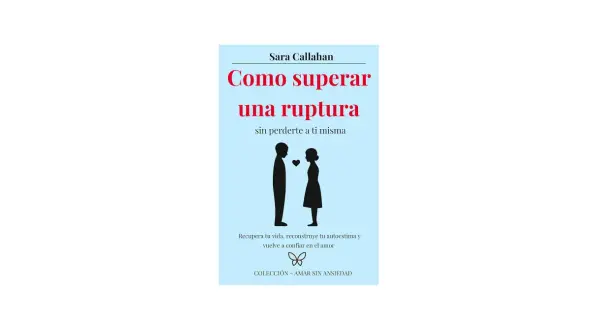Libro "Cómo superar una ruptura" de Sara Callahan. Siluetas de pareja separadas por un corazón, simbolizando la **ruptura de pareja**.
