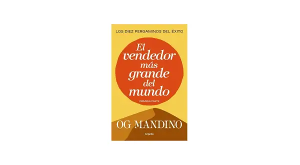 Portada del libro "El vendedor más grande del mundo" de Og Mandino. Un diseño minimalista con un círculo naranja sobre fondo amarillo y dunas de arena.