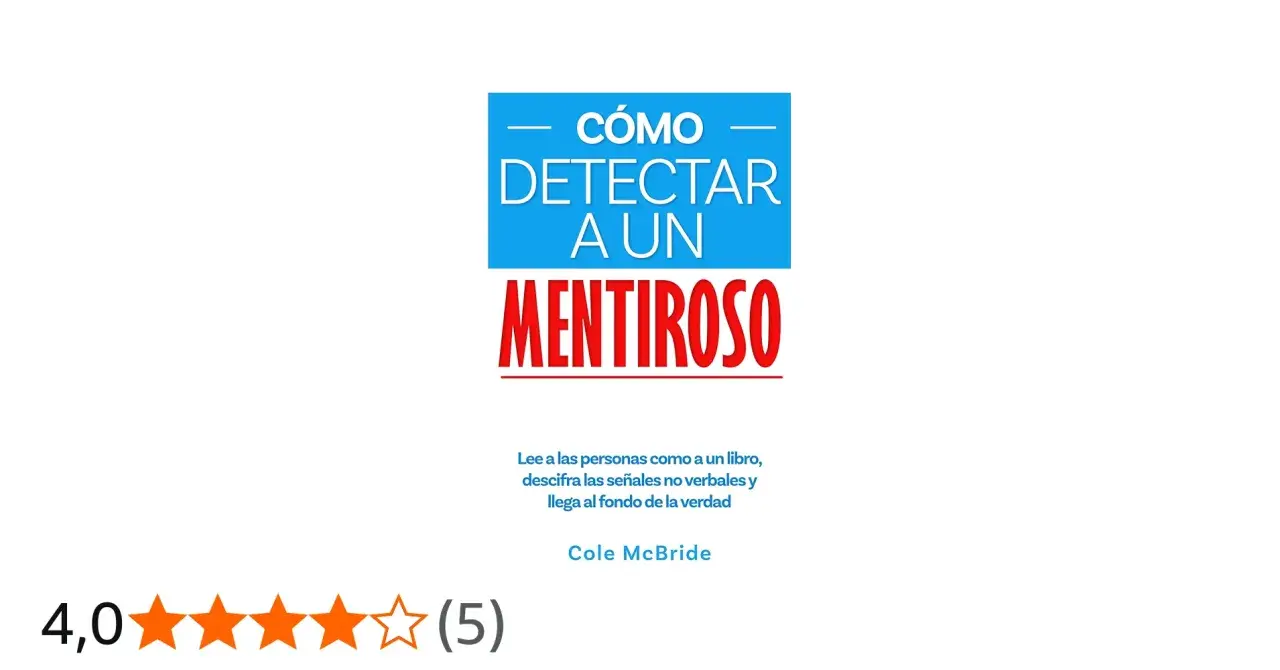 Portada del libro "Cómo detectar a un mentiroso", que enseña a leer a las personas y descifrar señales no verbales para llegar a la verdad.