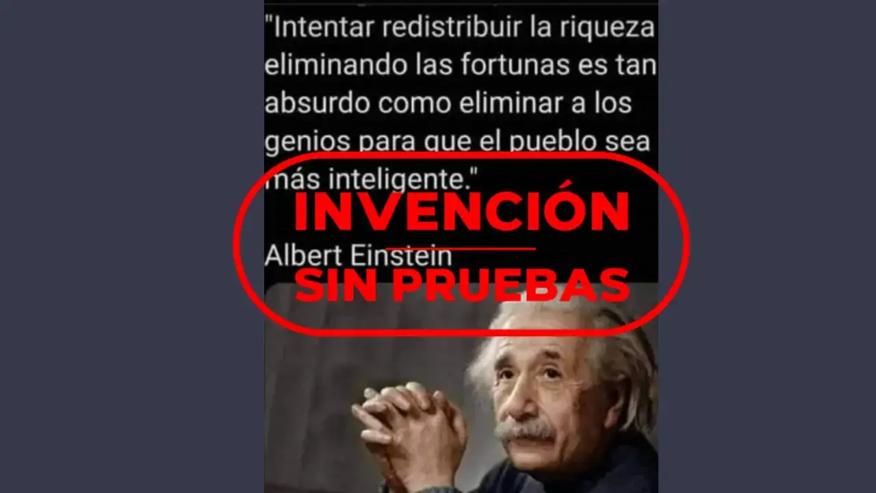 Imagen con frases de Albert Einstein. Una cita sobre la redistribución de la riqueza y la inteligencia, marcada como "invención sin pruebas".