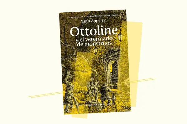 Portada de "Ottoline y el veterinario de monstruos", un libro autoconclusivo con ilustraciones detalladas de criaturas fantásticas y un ambiente misterioso.