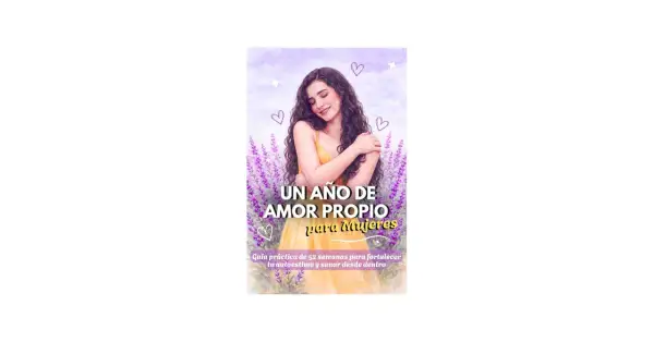 Una mujer abraza su cuerpo en un campo de lavanda, rodeada de corazones. El título "Un año de amor propio para Mujeres" inspira a fortalecer la autoestima.